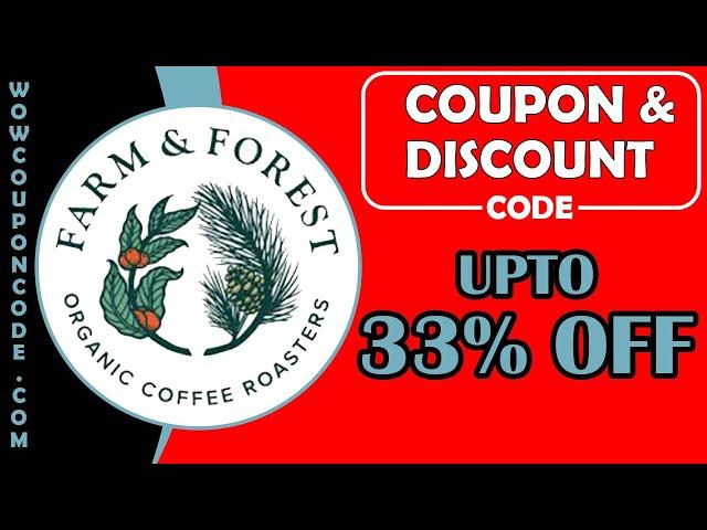 Farm And Forest Coffee Coupon and Discount Code for 2024