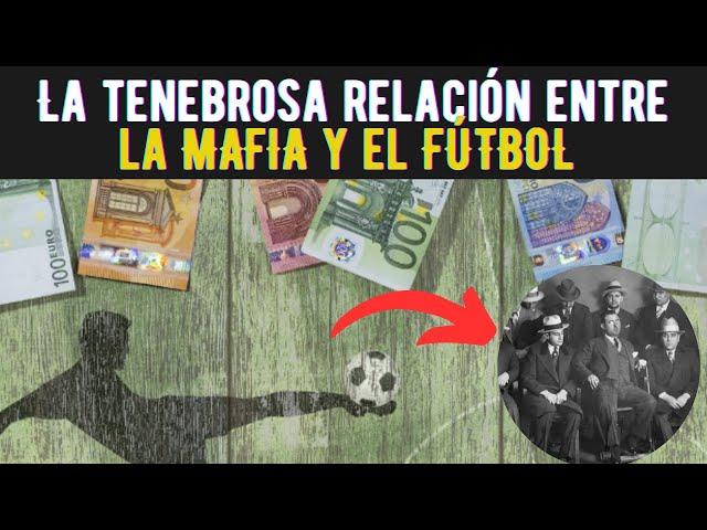 Así opera la MAFIA en el FÚTBOL