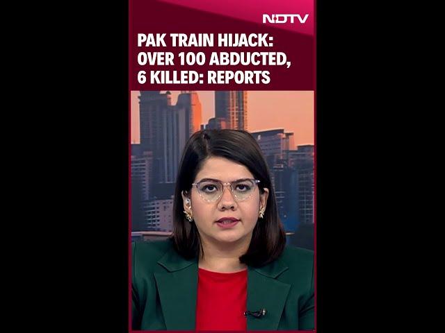 Pakistan Train Hijacked | Militants Storm Train | More Than 100 Hostages, Soldiers Killed: Reports