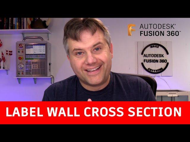 Fusion 360 — How To Label Wall Cross Section — Ask LarsLive