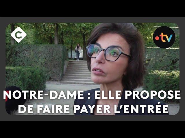 Notre-Dame : Rachida Dati propose de faire payer l’entrée - La Story - C à Vous - 24/10/2024