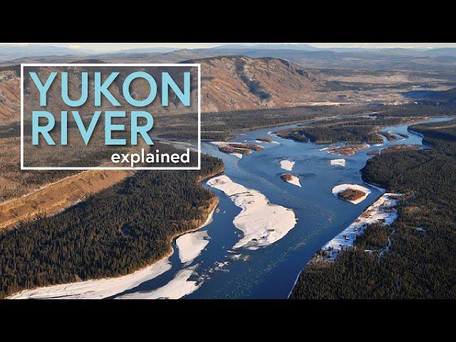 The Yukon River explained in under 3 Minutes