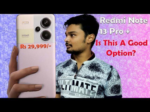 Redmi Note 13 Pro+ Review - Unleashing the Power! | Technical Bakshi