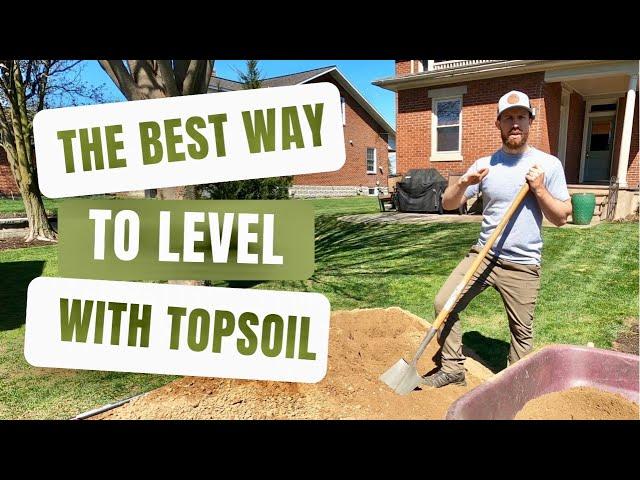 Level Your Lawn With Top Soil