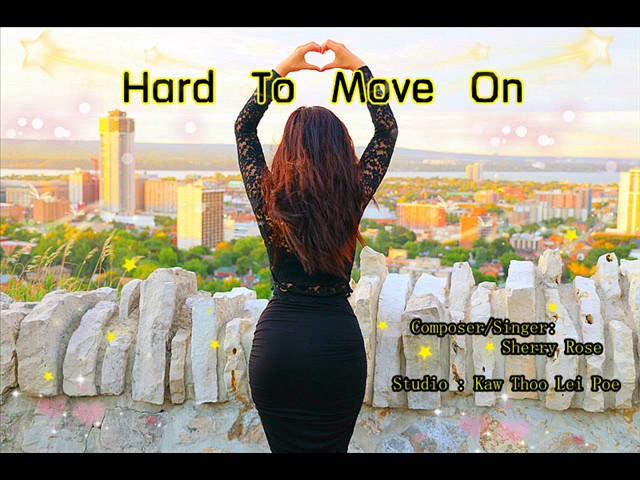 Karen New Song 2017 -Hard To Move On By Sherry Rose