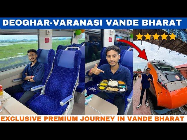 Deoghar-Varanasi Vande Bharat Express | Inaugural Journey In Premium Executive Class