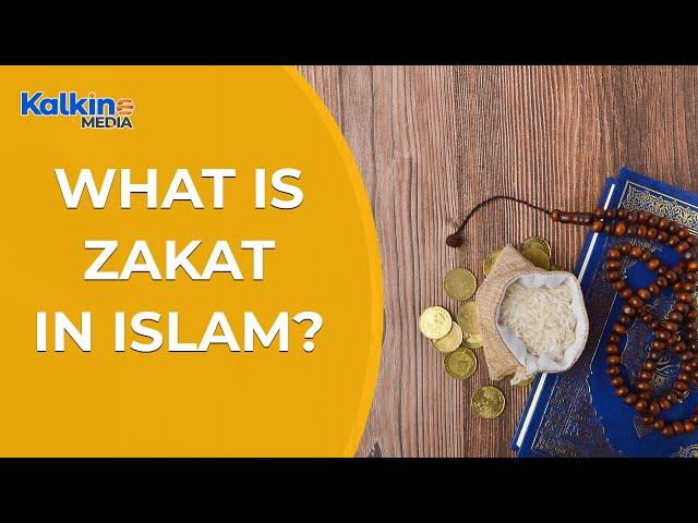 What is Zakat in Islam ?