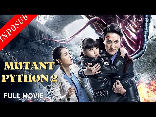 【INDO SUB】Mutant Python 2 | Film Action China | VSO Indonesia