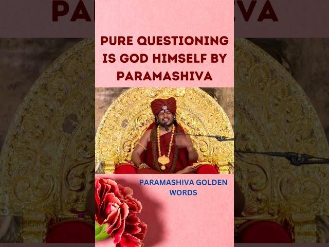 Pure #Questioning Is #God Himself By Paramashiva #Nithyananda #shorts