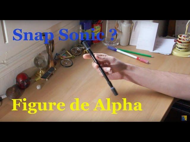 Figure de Alpha : Snap Sonic Tuto Penspinning#2