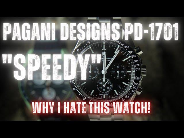 WHY I HATE THIS WATCH! the PAGANI DESIGN PD-1701 “SPEEDMASTER“