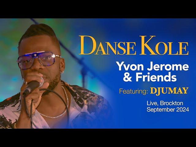 Yvon Jerome - Danse kole, Brockton Live