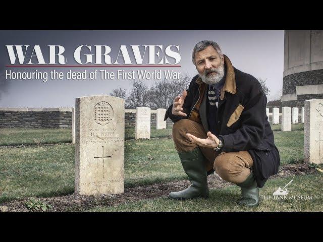 War Graves: Honouring the Fallen of the First World War | The Tank Museum