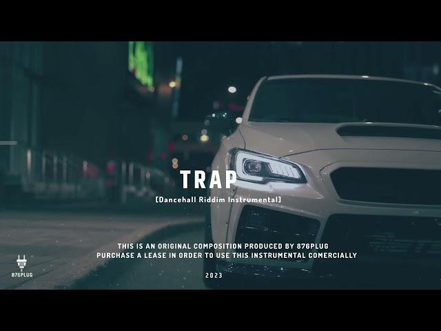 "Trap" Dancehall Riddim Instrumental 2023