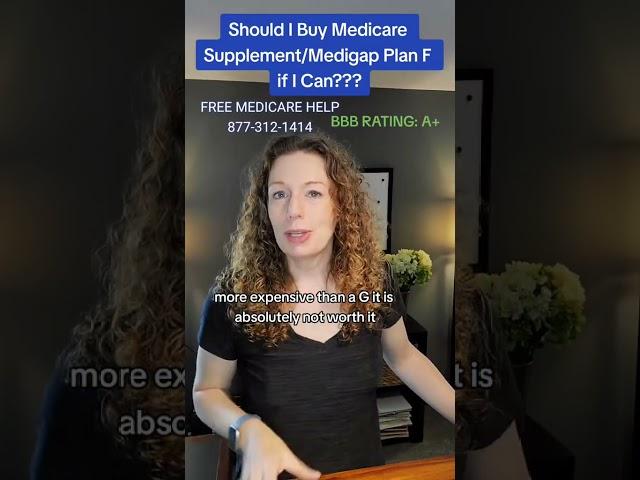 Should I Buy Medicare Supplement/Medigap Plan F if I Can???