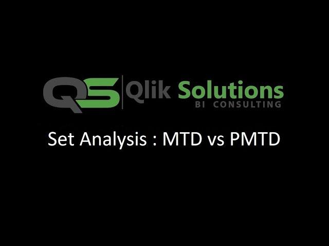 Qlik_023: Set_Analysis_006: Set Analysis: Month to Date (MTD) vs Previous Month to Date (PMTD)