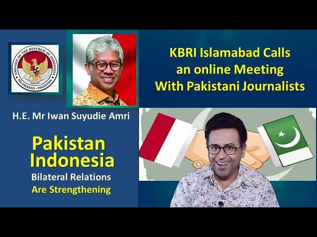 Pakistan Indonesia Relations | H.E. Iwan Suyudie Amri | KBRI Islamabd | Dr M Ali Hamza