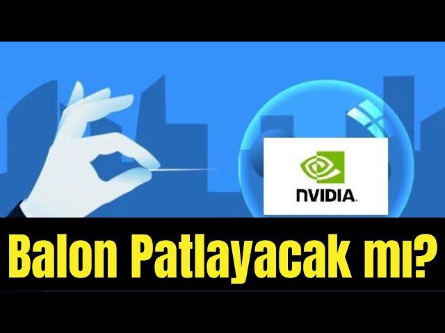 Nvidia Balon mu ve Patlayacak mı?