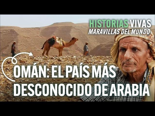 Omán: el país de Arabia que mejor conserva su cultura | Historias Vivas | Documental HD