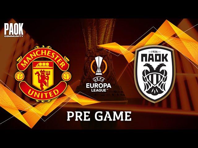 LIVE PRE GAME: MANCHESTER UNITED - PAOK (EUROPA LEAGUE - MD4)