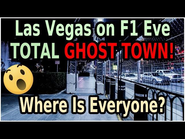 Las Vegas F1 Eve and NO ONE Is in Town WOW