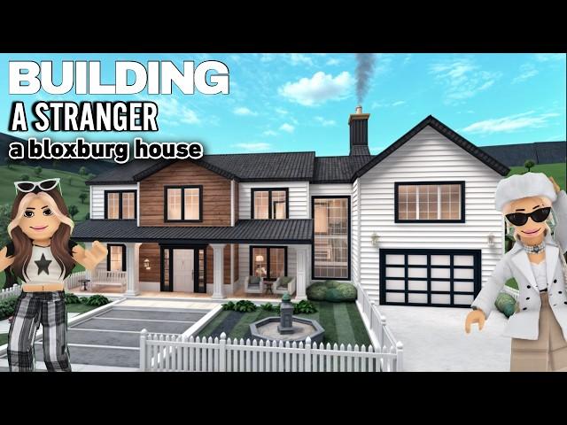 BUILDING A STRANGER a HOUSE In BLOXBURG