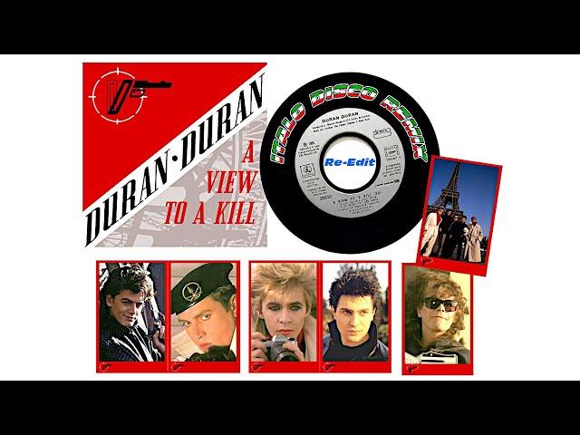 DURAN DURAN - A VIEW TO A KILL (Italo Disco Remix) Re-Edit