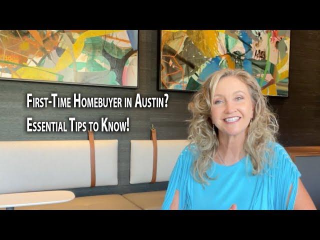 First-Time Homebuyer in Austin? Essential Tips to Know!