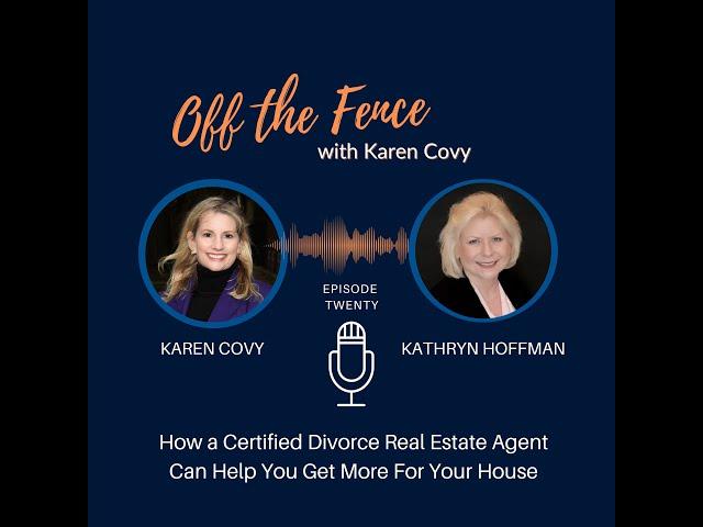 Kathryn Hoffman - How a Certified Divorce Real Estate Agent Can Help You Get More For Your House