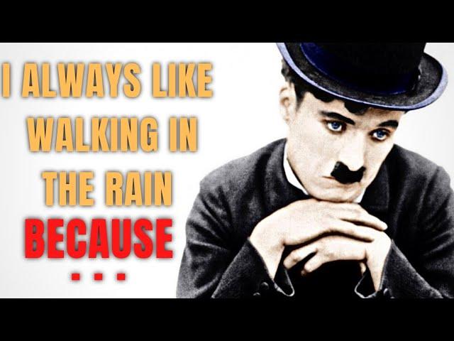 THE MOST FUNNIEST MAN'S MOST SADDEST QUOTES | CHARLIE CHAPLIN | Quotes That Make You Cry | Quotes