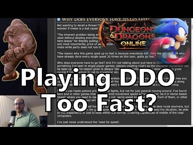 Forum Talk - Playing DDO Too Fast?