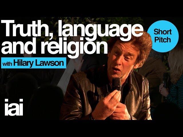 Truth, Language and Religion | Hilary Lawson