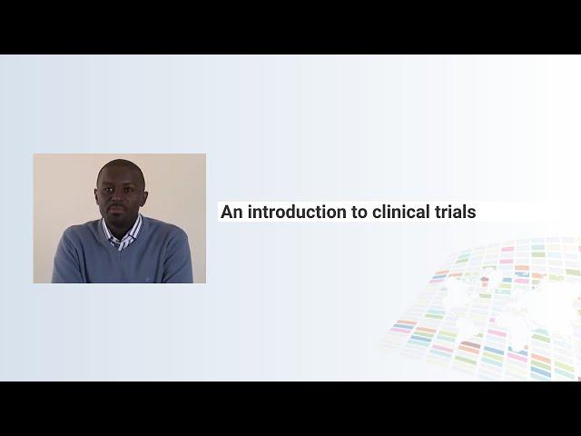 An Introduction to Clinical Trials: The Global Health Network