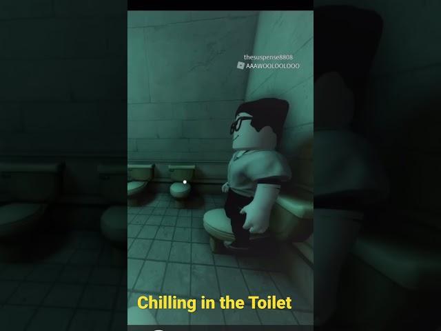 Chilling in the Toilet