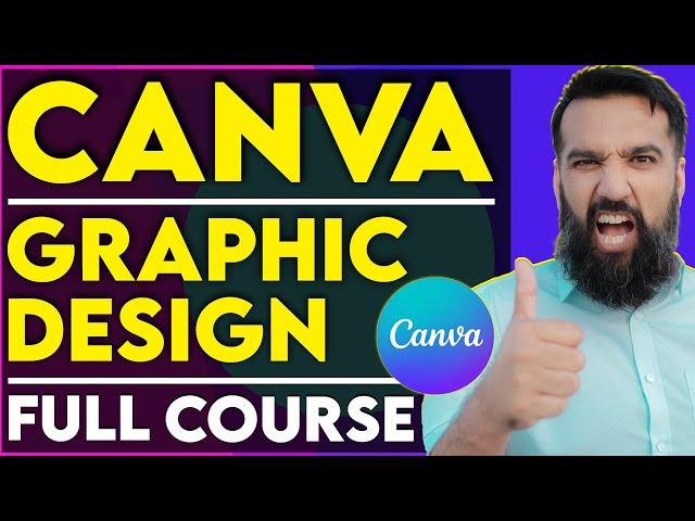 Complete Canva Course for Beginners | FULL Canva Tutorial 2023