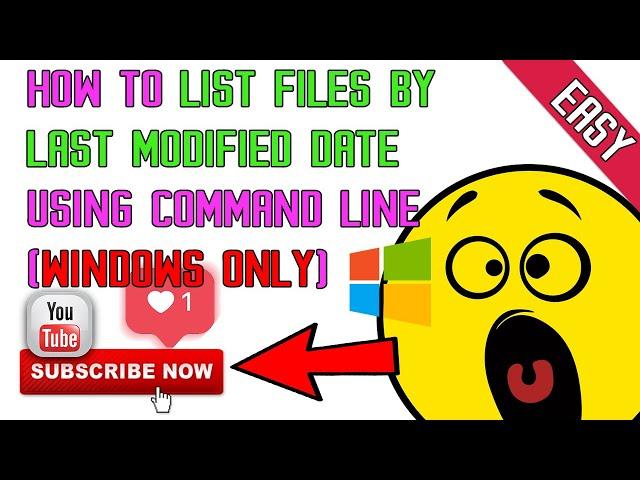 How to list out file and folder by last modified date using Windows command line Dir