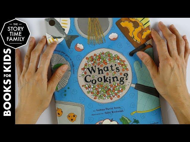 WHAT’S COOKING? A fun book about Food.