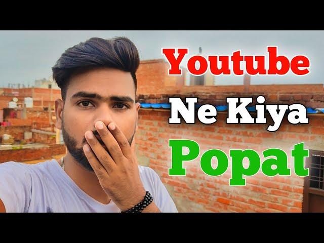 Youtube Ne Mera Popat Kar diya  | abhishek kushwaha vlogs