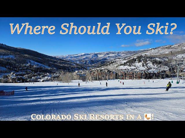 Colorado Ski Resorts in a Nutshell