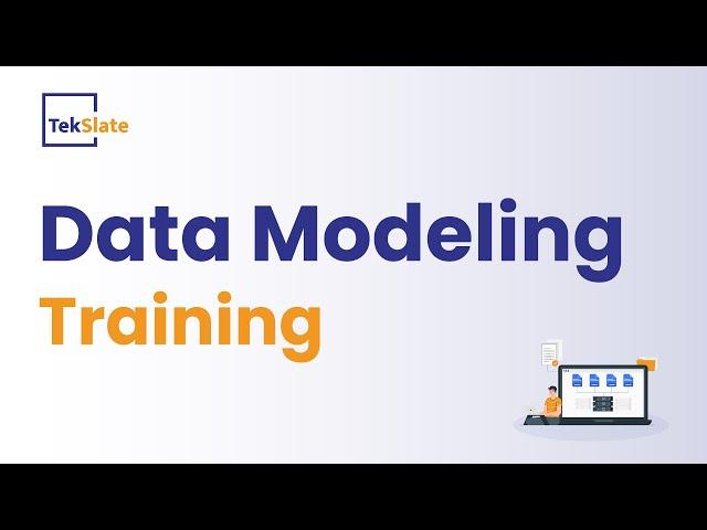 Data Modeling Training | Data Modeling Online Certification Course | Data Modeling Demo - TekSlate