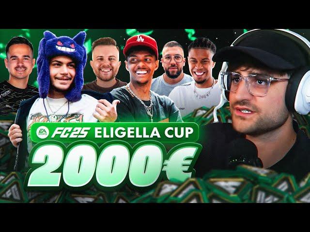 DER ERSTE EA SPORTS FC 25 2000€ ELIGELLA CUP! mit Mert, Willy, Broski, Solution, Hamed & Co.!