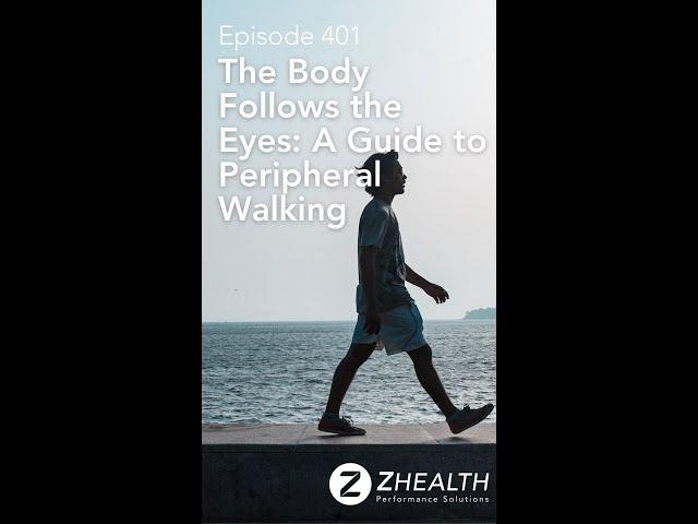 The Body Follows the Eyes: A Guide to Peripheral Walking