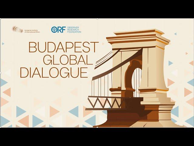 Predictions & Reflections: What Lies Ahead for the World Order? #BudapestGlobalDialogue