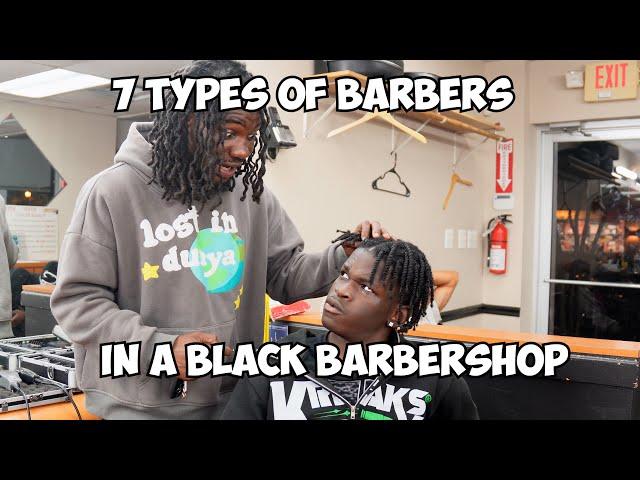 7 TYPES OF BARBERS IN A BLACK BARBERSHOP!