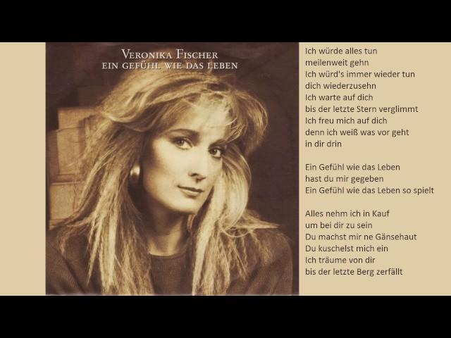 Veronika Fischer - Ein Gefühl Wie Das Leben