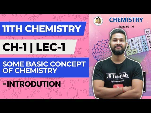 11th Chemistry | Chapter 1 | Some Basic Concepts of Chemistry | Lecture 1 | Introduction |