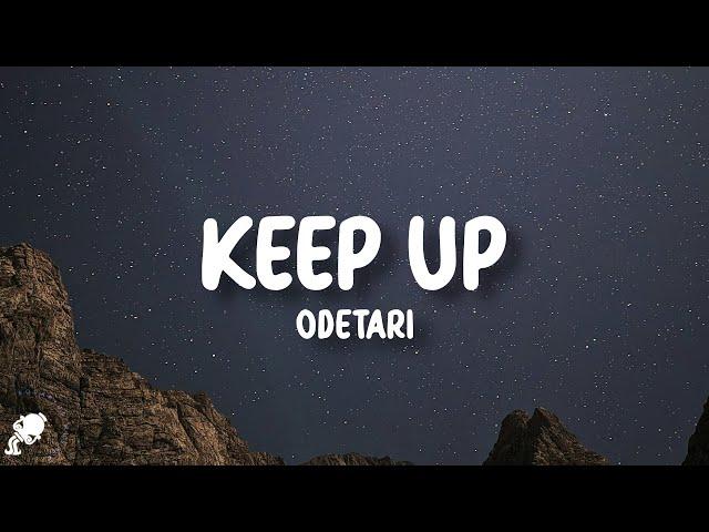 ODETARI - KEEP UP (Lyrics)