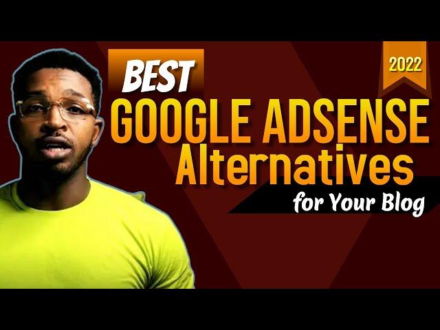 Best Google AdSense Alternatives for Your Blog (High Paying Ad Networks)