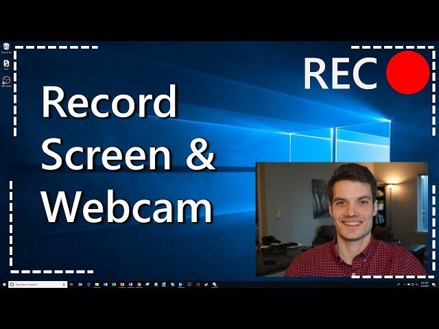 How to Record your Computer Screen & Webcam