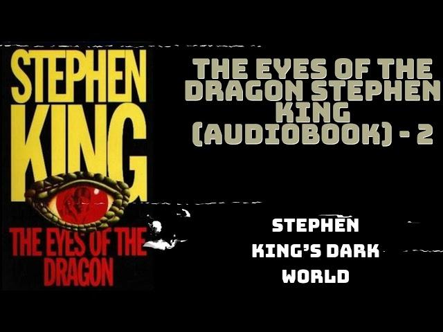 The Eyes of the Dragon - Stephen King (Audiobook) - 2 | Stephen King’s Dark World